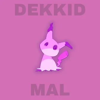 Mal by Dekkid