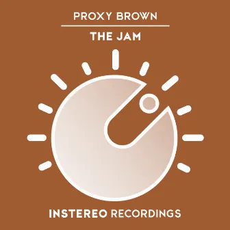 The Jam by Proxy Brown