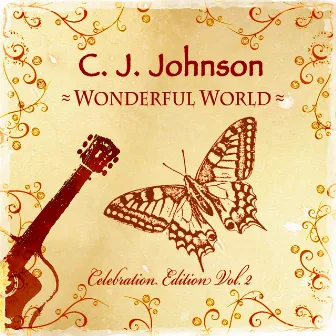 Wonderful World (Celebration Edition Vol. 2) by C. J. Johnson