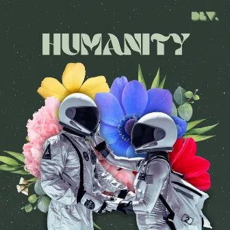 Humanity by DLV.