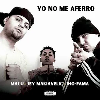 YO NO ME AFERRO by Jho-Fama