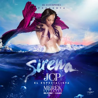 Sirena by JCP el Especialista