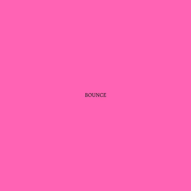 BOUNCE