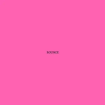 BOUNCE by Lvtorres