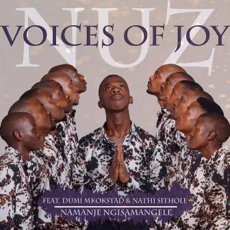 Namanje Ngisamangele by Nuz Voices of Joy