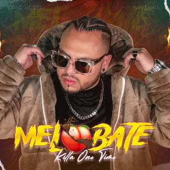 Melo Bate by Killa One Time