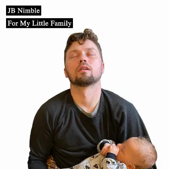 For My Little Family by JB Nimble