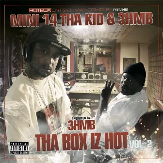 Tha Box Iz Hot, Vol. 2 by Mini14 tha Kid