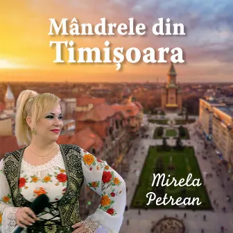 Mândrele din Timișoara by Mirela Petrean