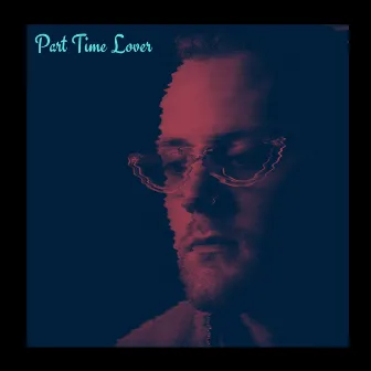 Part Time Lover by Will Newman