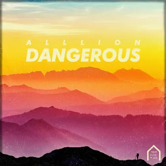 Dangerous by Alllion