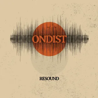 Resound by Ondist