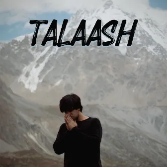 Talaash by Sunny Khan Durrani