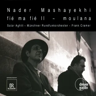 Mashayekhi: fie ma fie II / moulana by Frank Cramer