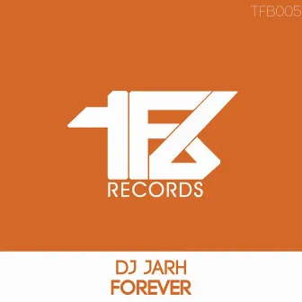 Forever by DJ Jarh