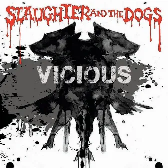 Vicious by Slaughter & The Dogs