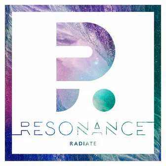 Resonance by Radiate Worship