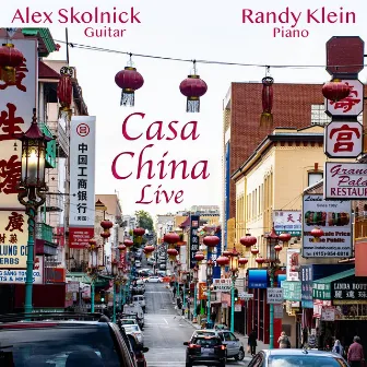 Casa China Live by Alex Skolnick