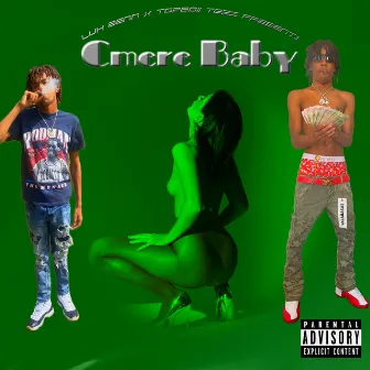 Cmere Baby by Luh Benn