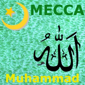 Mecca (Mekka) by Muhammad