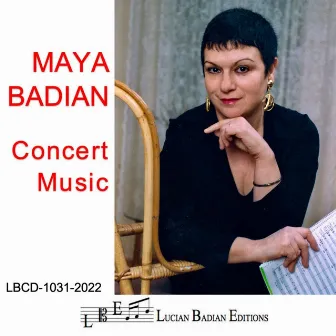 Maya Badian: Concert Music by Maya Badian