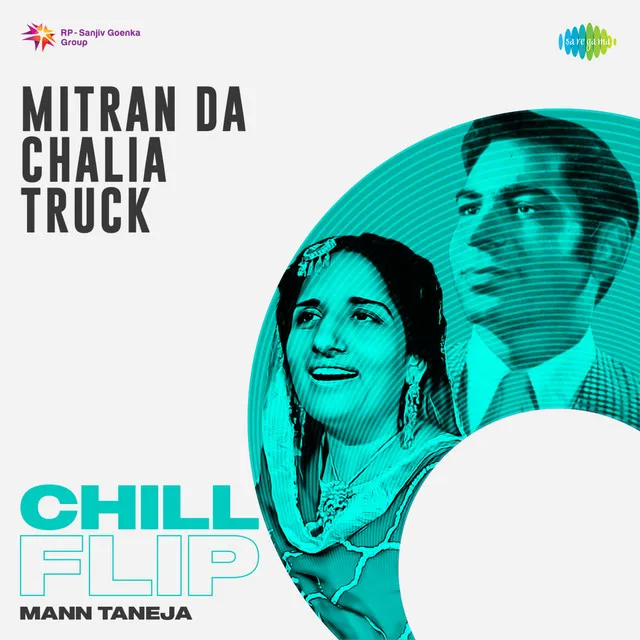 Mitran Da Chalia Truck (Chill Flip)