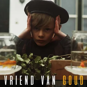 Vriend Van Goud (Original Film Score) by Anne-Kathrin Dern