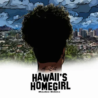 Hawaii's Homegirl (Radio Edits) by Allicat