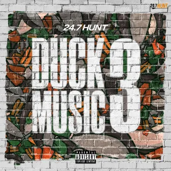 Duck Music 3 by 24.7Hunt