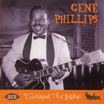 Swinging the Blues by Gene Phillips