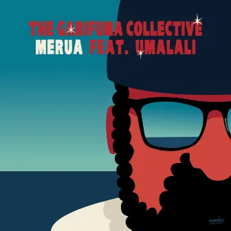 Mérua by the Garifuna Collective