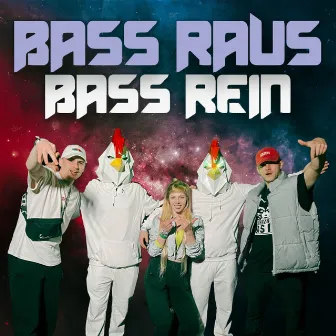 Bass raus Bass rein by Guterzogene Asis