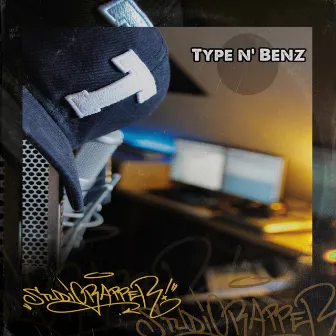 Studiorapper by Type N' Benz