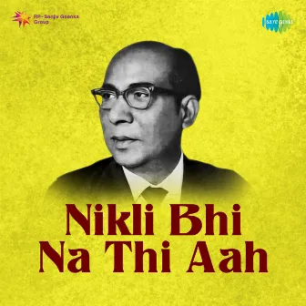 Nikli Bhi Na Thi Aah - Single by Jagmohan Sursagar