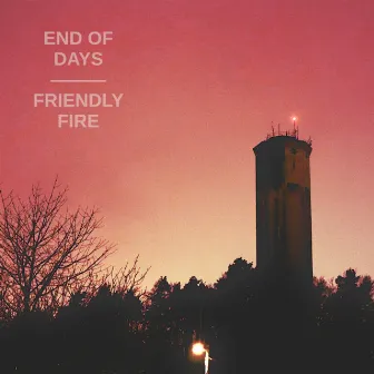 End of Days / Friendly Fire by D4RKSTAR