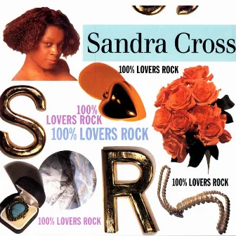 100% Lovers Rock by Sandra Cross