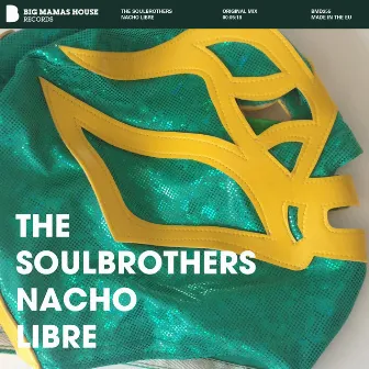 Nacho Libre by The Soul Brothers