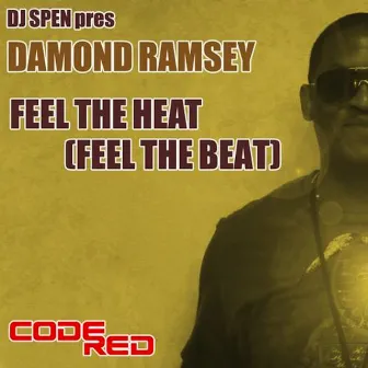 Feel the Heat (Feel the Beat) by Damond Ramsey