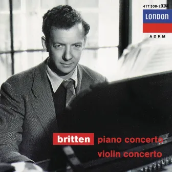 Britten: Piano Concerto; Violin Concerto by Unknown Artist