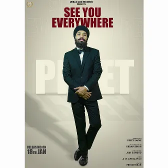 See you everywhere (Preet Zayne) by Preet Zayne