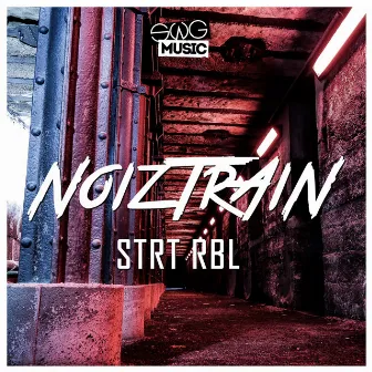 Strt Rbl by NoizTrAiN