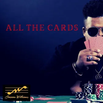 All the Cards by Jarreau Williams