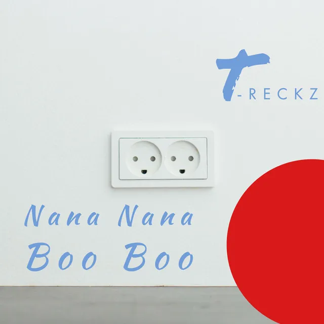 Nana Nana Boo Boo - Extended Version