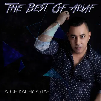 The Best of Ariaf by Abdelkader Ariaf