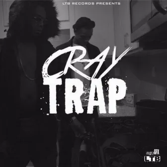 CrayTrap by Tra Trap