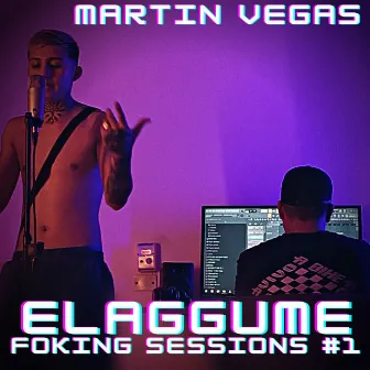 Foking Sessions, Vol. 1 by Martin Vegas