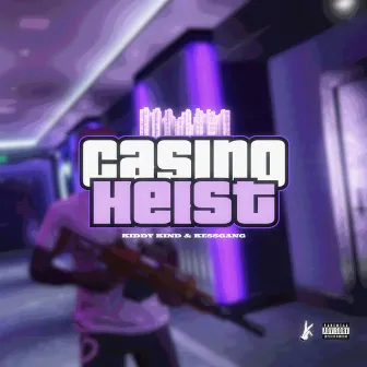 Casino Heist by Kiddy