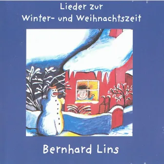 Lieder zur Winter- und Weihnachtszeit by Bernhard Lins