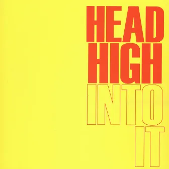 Into it by Head High