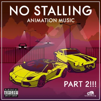 No Stalling, Pt. 2 by Creativemindsuk